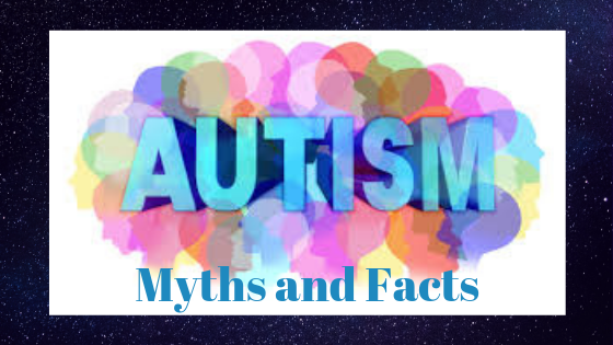 Autism and the 11 Myths about it